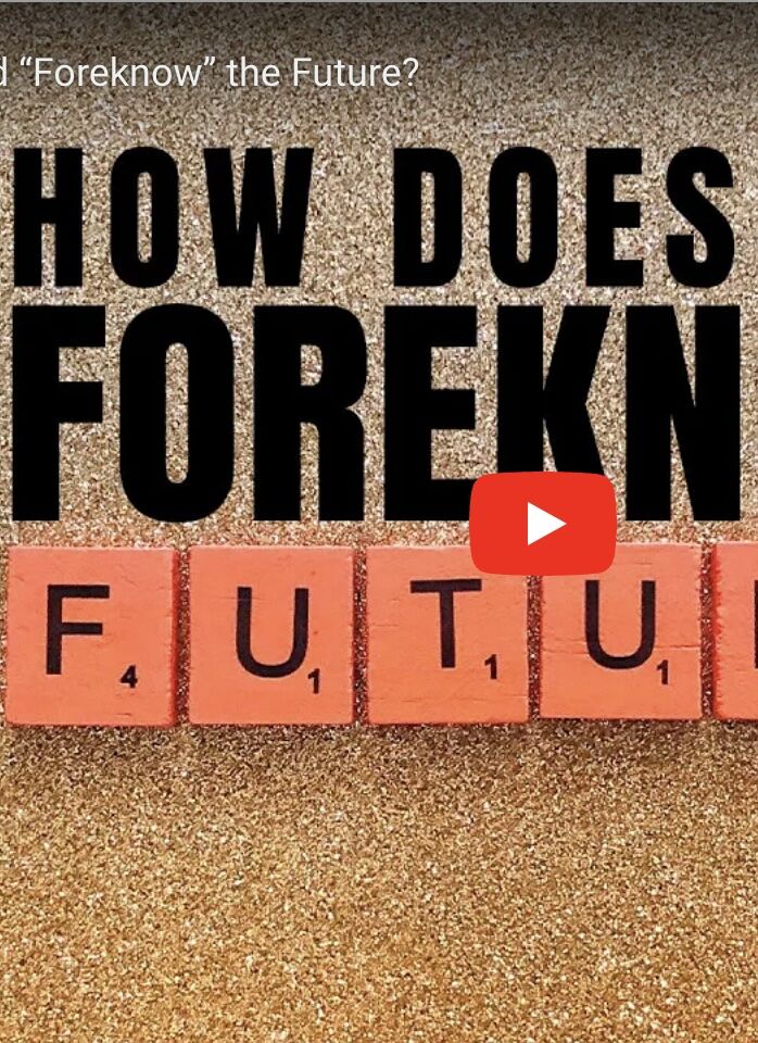 How Does God “Foreknow” the Future?