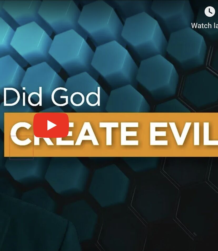 Did God Create Evil?