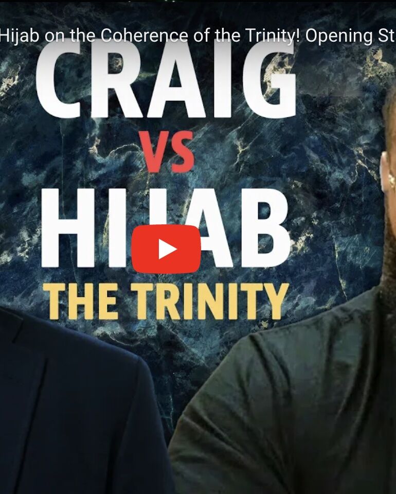 Dr. Craig vs. Mohammed Hijab on the Coherence of the Trinity! Opening Statements and Dialogue