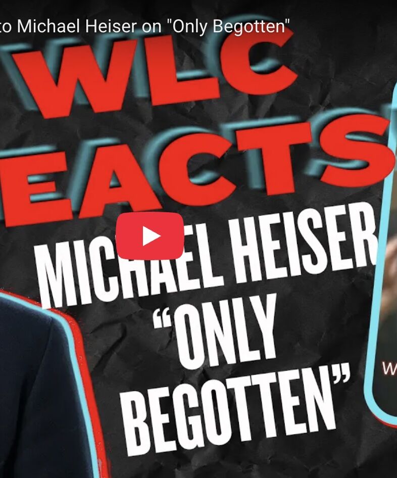 William Lane Craig Reacts to Michael Heiser on “Only Begotten”