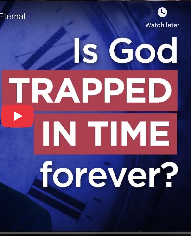 Is God Trapped In Time Forever?