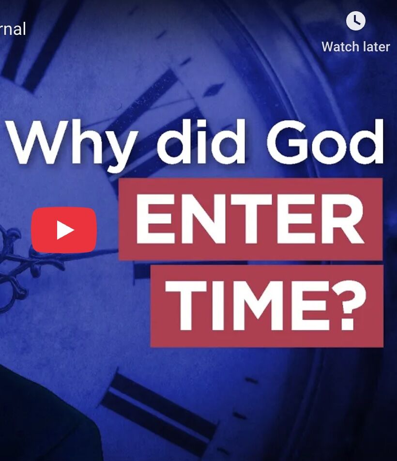 Why Did God Enter Time?