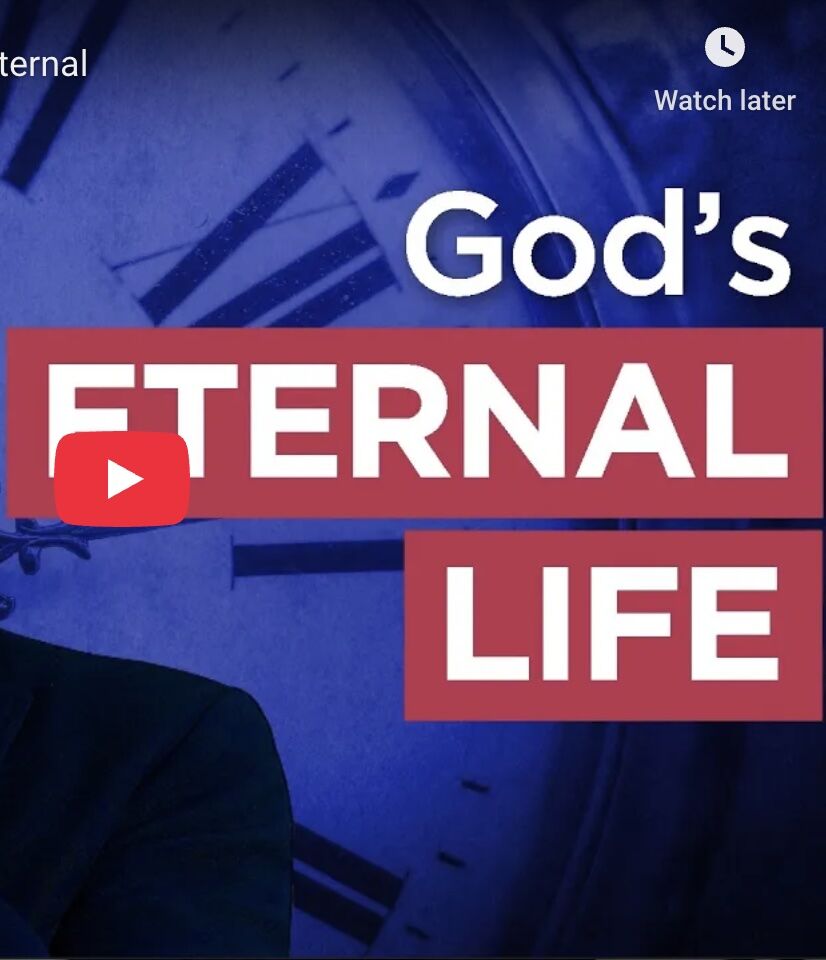 What Is God’s “Eternal Life”?