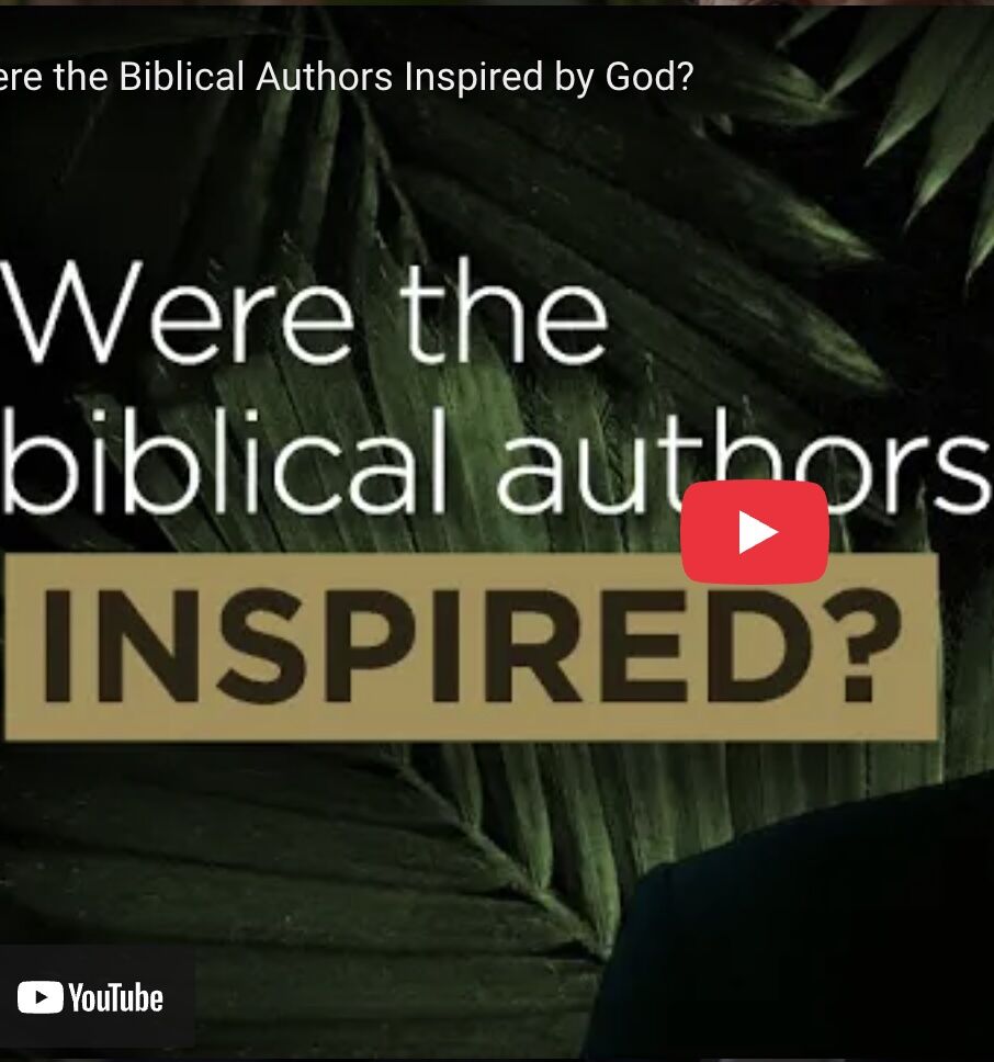 Were the Biblical Authors Inspired by God?