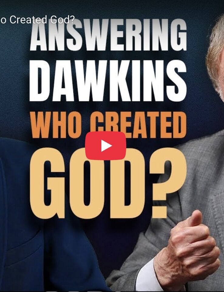 Answering Dawkins: Who Created God?
