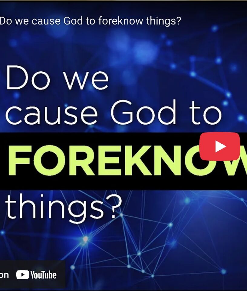 Do we cause God to foreknow things?